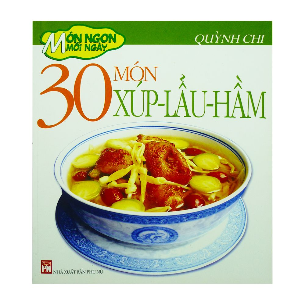  30 Món Xúp - Lẩu - Hầm 