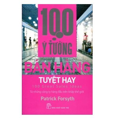  100 ý tưởng bán hàng tuyệt hay 