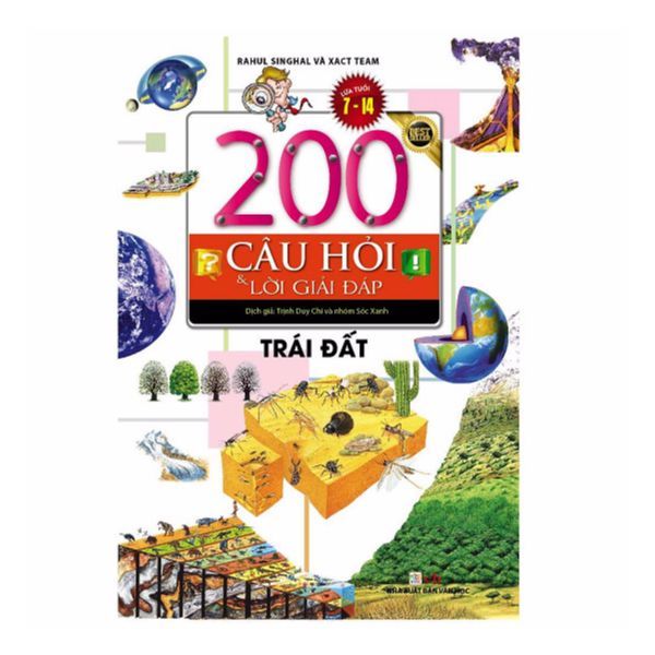  200 Câu Hỏi Và Lời Giải Đáp - Trái Đất 