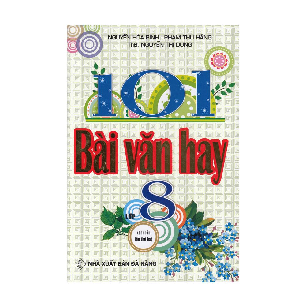  101 Bài Văn Hay Lớp 8 (NXB Đà Nẵng) (Tái Bản 2020) 
