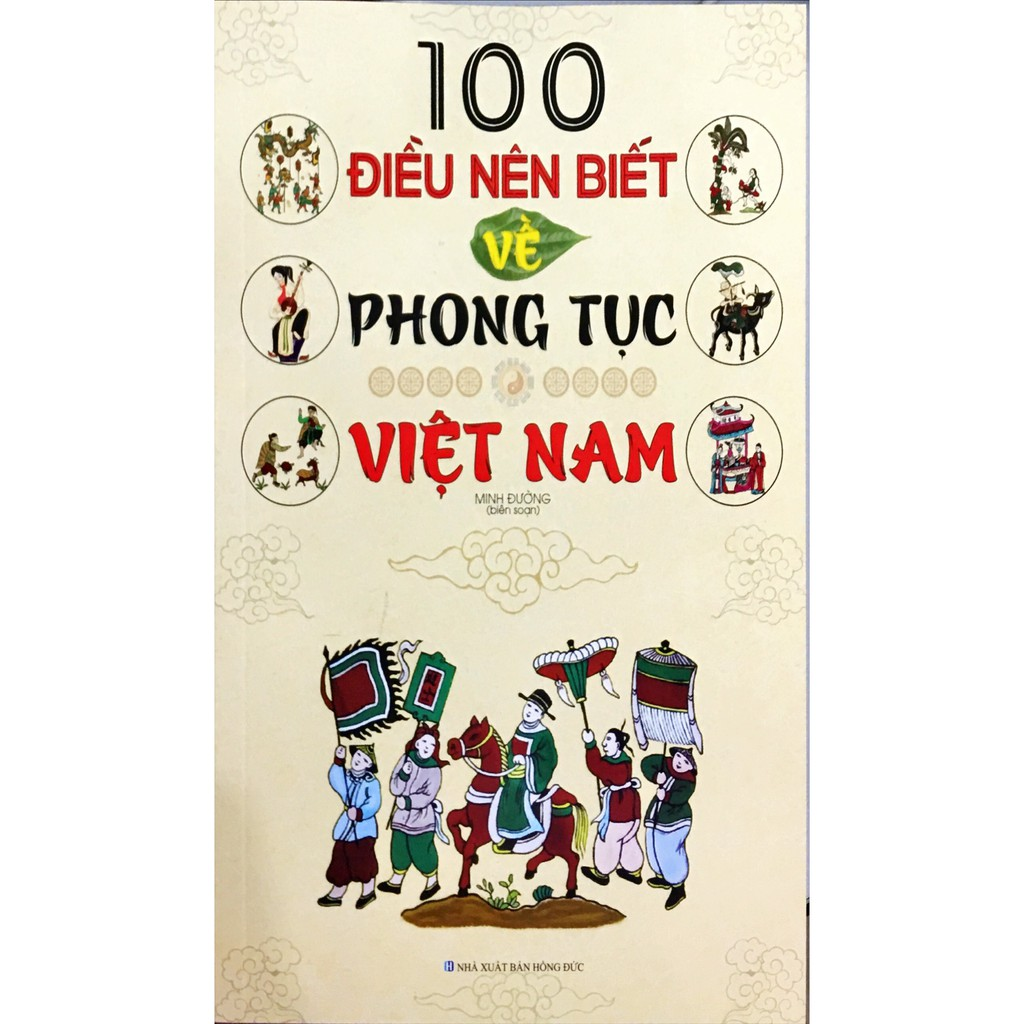  100 Điều nên biết về phong tục Việt Nam (ML-21) 