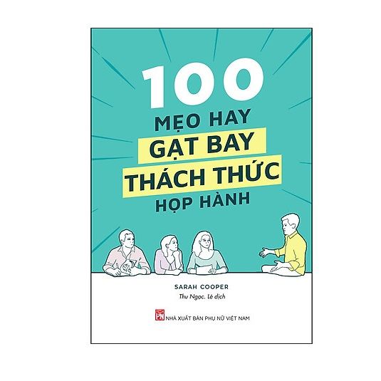  100 Mẹo Hay Gạt Bay Thách Thức Họp Hành 