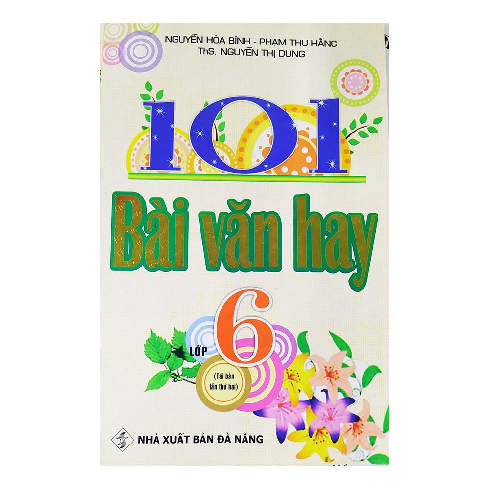  101 Bài Văn Hay - Lớp 6 - Tái Bản 2020 