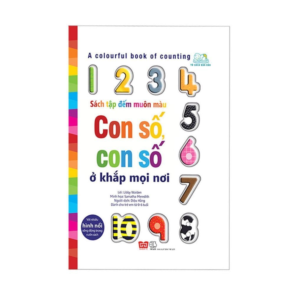  ​A Colourful Book Of Counting - Sách Tập Đến Muôn Màu - Con Số, Con Số Ở Khắp Mọi Nơi 