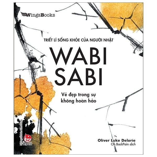  Wabi Sabi - Vẻ Đẹp Trong Sự Không Hoàn Hảo 