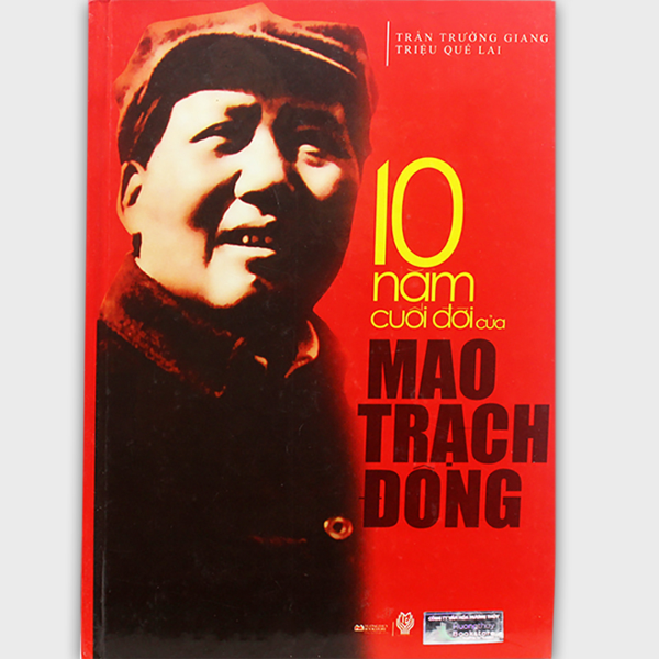  10 Năm Cuối Đời Của Mao Trạch Đông 