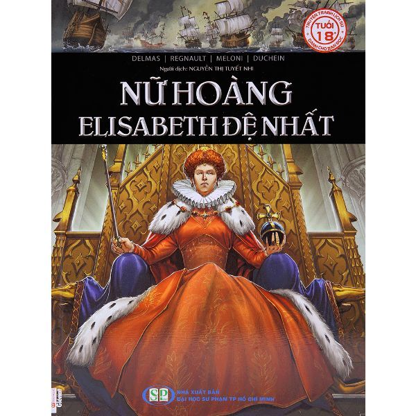 Truyện Tranh Lịch Sử - Nữ Hoàng Elisabeth Đệ Nhất (Bìa Cứng)