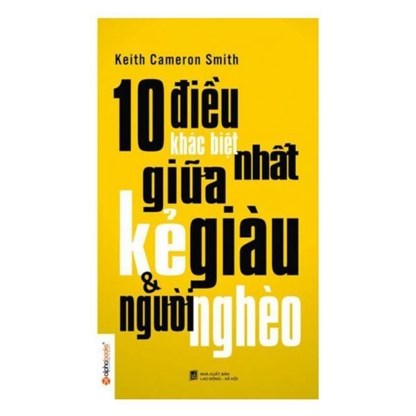  10 Điều Khác Biệt Nhất Giữa Kẻ Giàu Và Người Nghèo (N) 