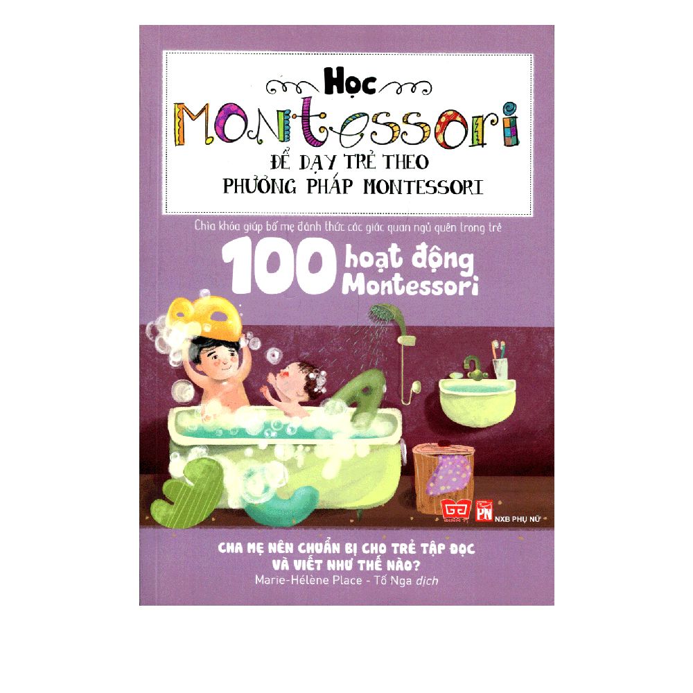  100 Hoạt Động Montessori - Cha Mẹ Nên Chuẩn Bị Cho Trẻ Tập Đọc Và Viết Thư Thế Nào? 