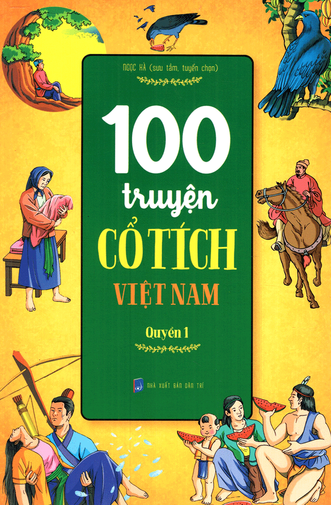  100 Truyện Cổ Tích Việt Nam - Quyển 1 