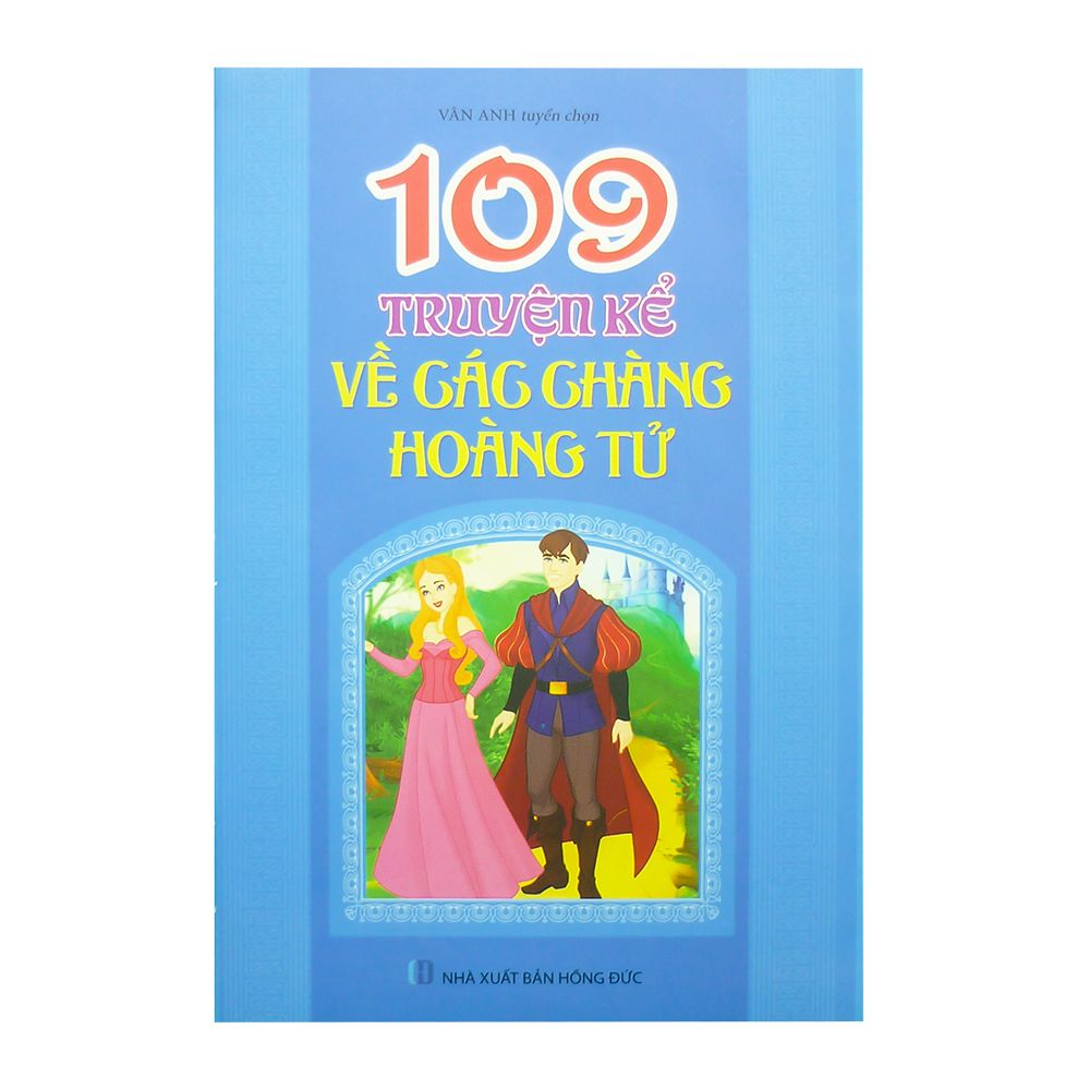  109 Truyện Kể Về Các Chàng Hoàng Tử 
