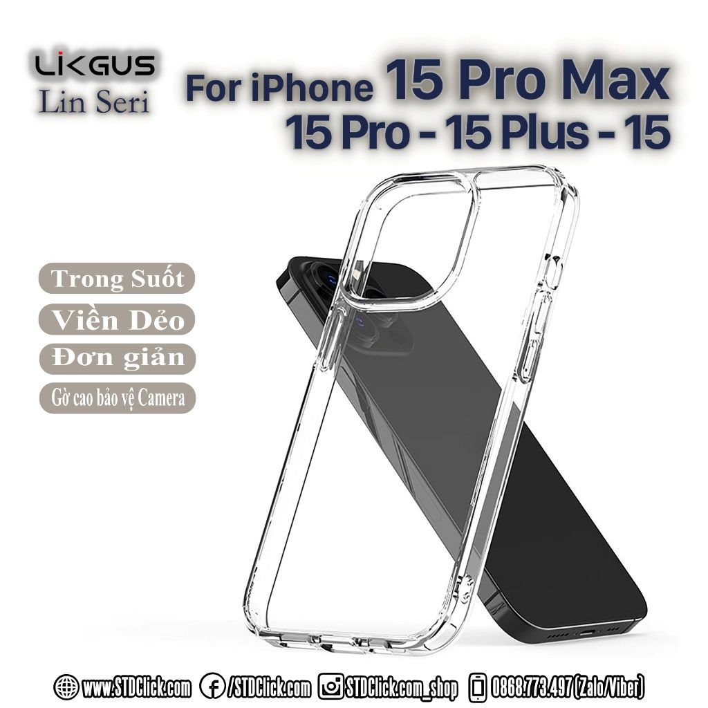 ỐP LƯNG IPHONE 15 PRO MAX - 15 PRO - 15 PLUS - 15 - 14 PRO MAX - 13 PRO MAX LIKGUS LIN - LƯNG CỨNG TRONG VIỀN DẺO