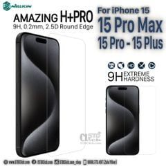 KÍNH CƯỜNG LỰC IPHONE 15 PRO MAX - 15 PRO - 15 PLUS - 15 NILLKIN H+PRO 0.2MM CHÍNH HÃNG