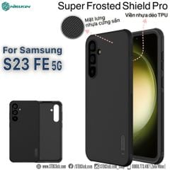 ỐP LƯNG SAMSUNG GALAXY S23 FE NILLKIN NHỰA CỨNG VIỀN DẺO - Super Frosted Shield Pro - CHÍNH HÃNG