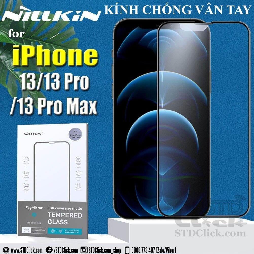 KÍNH CƯỜNG LỰC IPHONE 13 PRO MAX - 13 PRO - 13 NILLKIN CHỐNG VÂN TAY FOGMIRROR 2.5D CHÍNH HÃNG