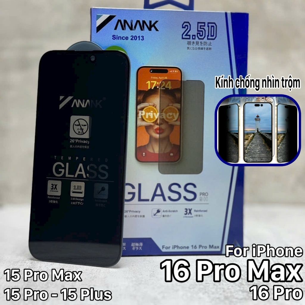 Kính cường lực Chống Nhìn Trộm iPhone 16 Pro Max - 16 Pro - 16 Plus ANANK viền 2.5D