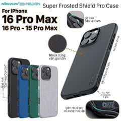 ỐP LƯNG iPhone 16 Pro Max - 16 Pro NILLKIN NHỰA CỨNG VIỀN DẺO - Super Frosted Shield Pro