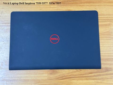 Vỏ A Laptop Dell inspiron 7559 5577 7556 7557