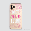 MOM IS THE BEST - BEST MOM EVER