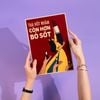 KHÁT KHAO TUỔI TRẺ - THÀ HỐT NHẦM CÒN HƠN BỎ SÓT