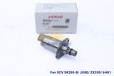 Van SCV Bơm Cao Áp Denso SK350-8/ JO8E/ ZX350/ 6HK1 (Xe Tải)