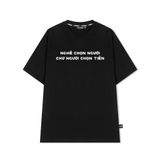  Nghề Chọn Người Chứ Người Chọn Tiền T-shirt 