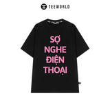  Áo Thun Local Brand Teeworld Sợ Nghe Điện Thoại T-shirt Nam Nữ Unisex 