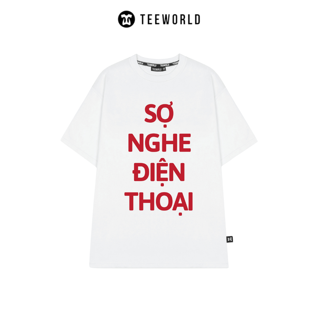  Áo Thun Local Brand Teeworld Sợ Nghe Điện Thoại T-shirt Nam Nữ Unisex 