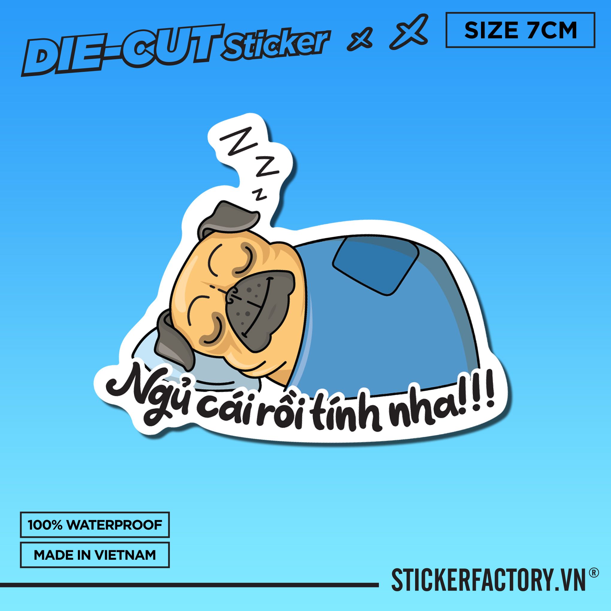 NGỦ CÁI RỒI TÍNH NHA!!! DOG 7cm - Sticker Die-cut hình dán cắt rời