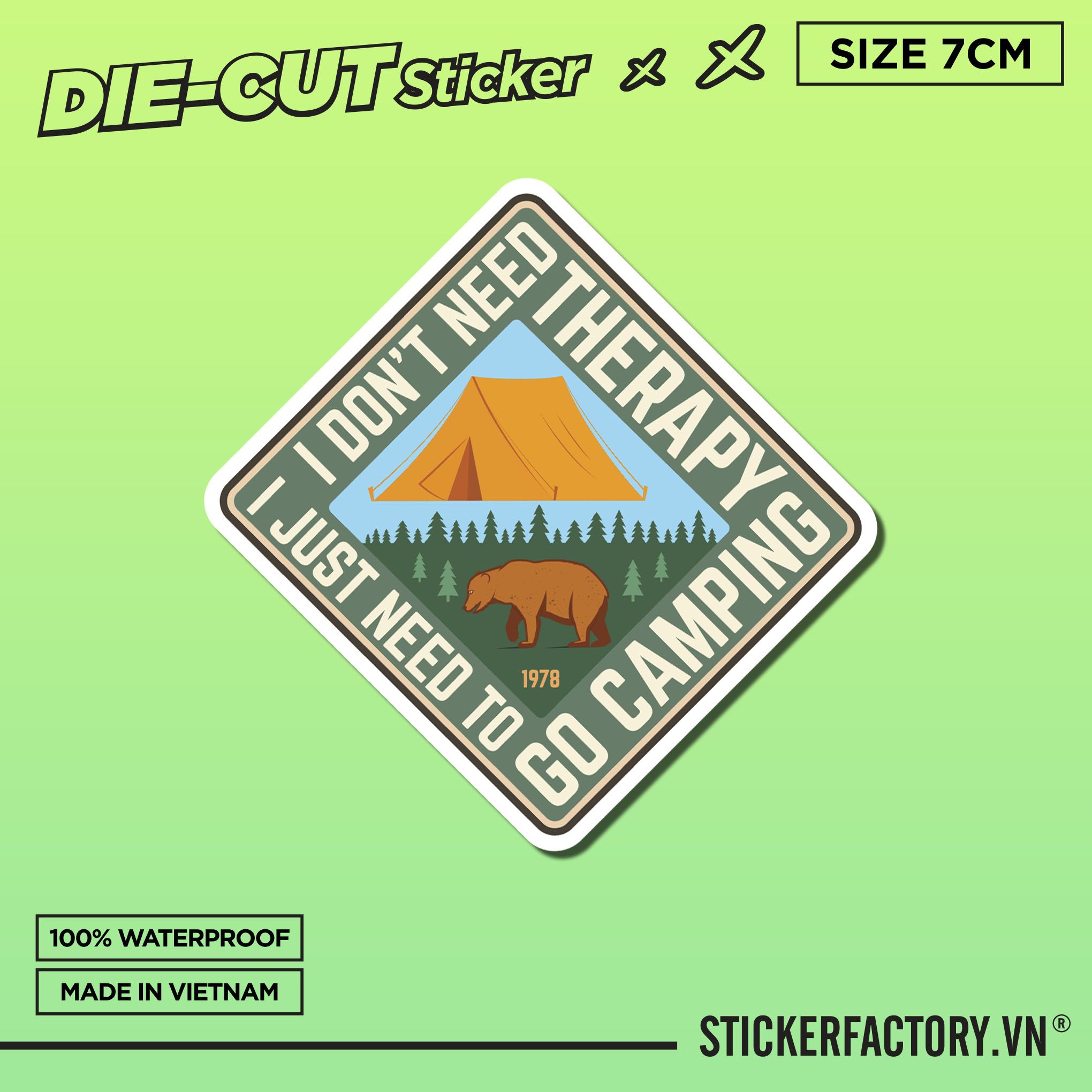 I JUST NEED TO GO CAMPING 7cm - Sticker Die-cut hình dán cắt rời
