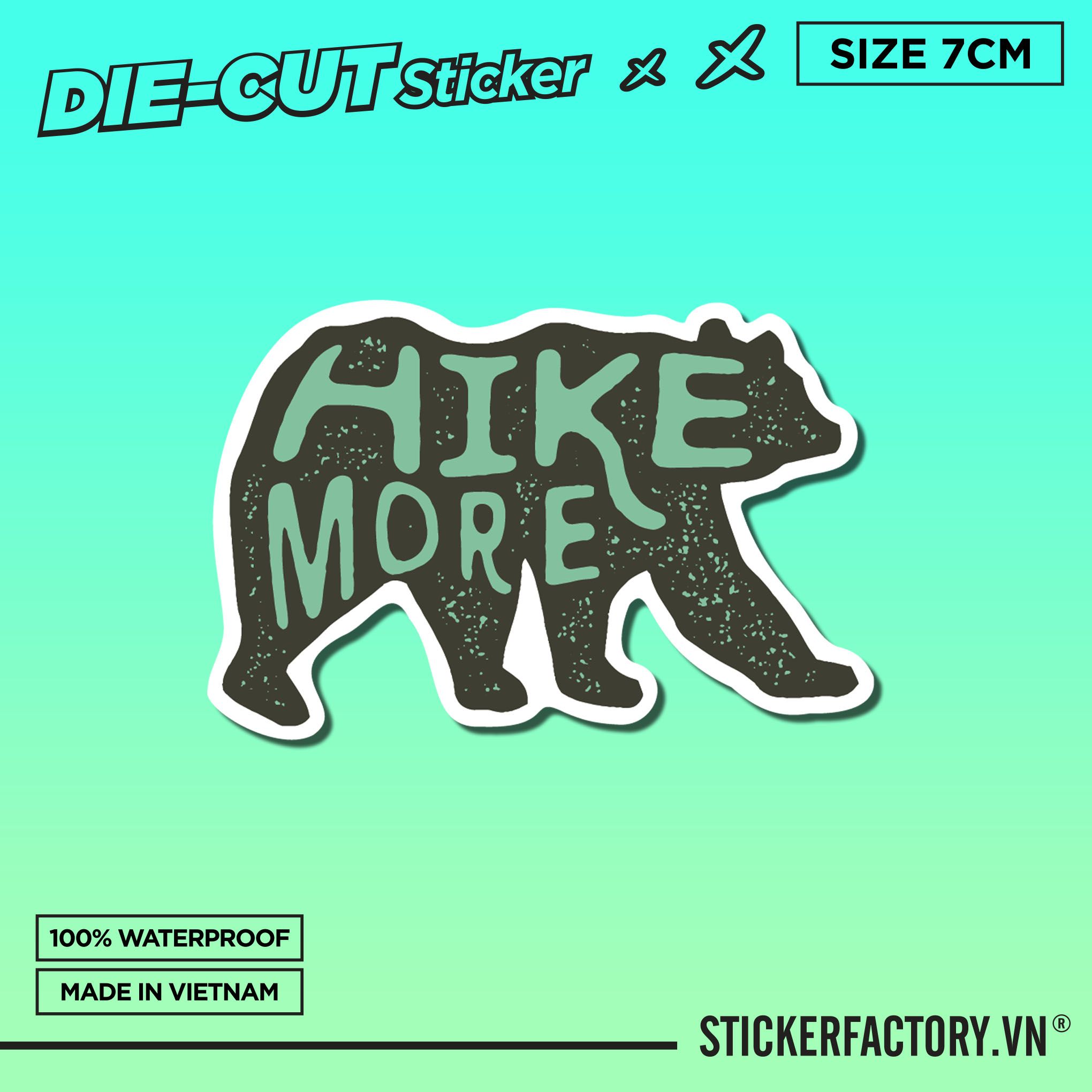 HIKE MORE 7cm - Sticker Die-cut hình dán cắt rời