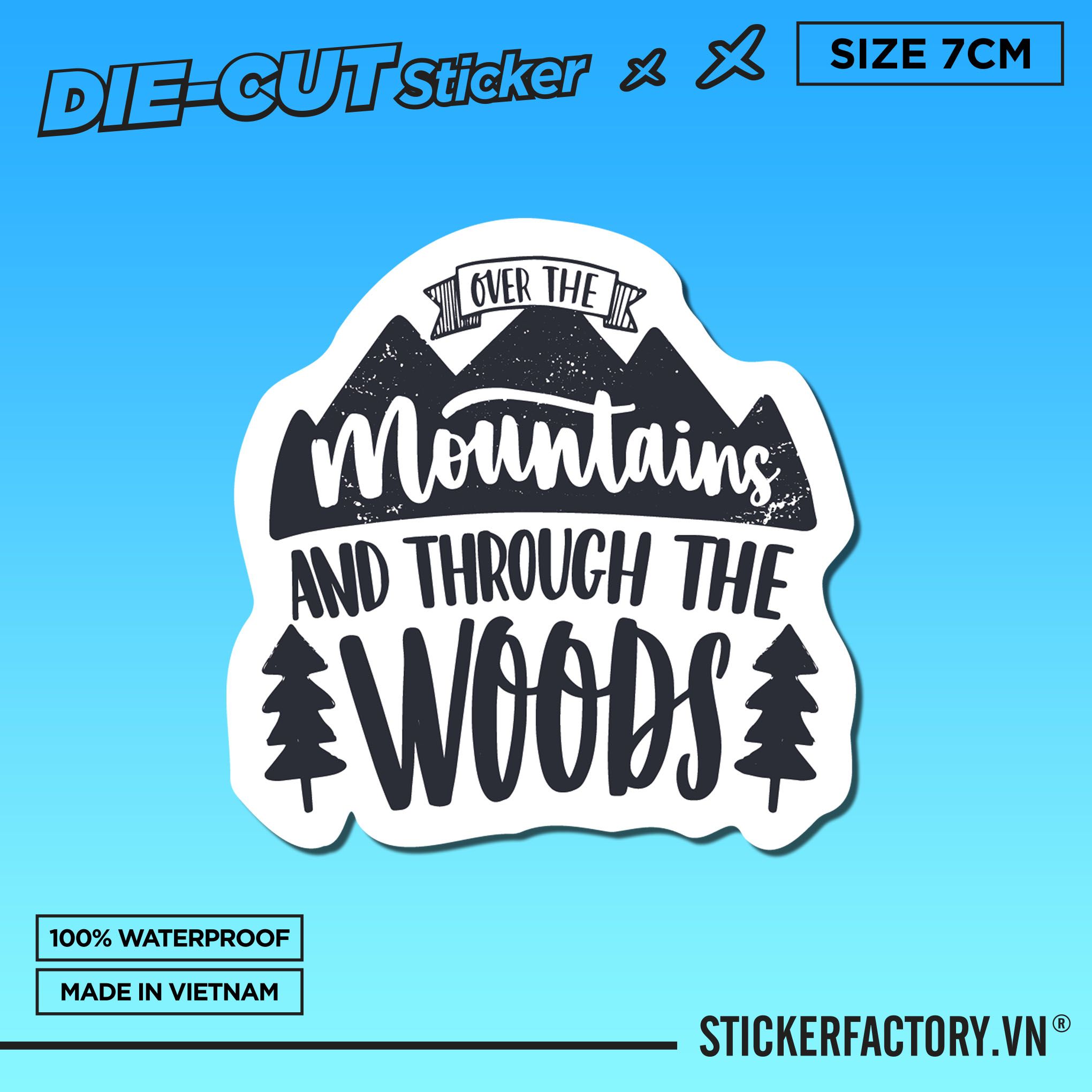 OVER THE MOUNTAINS AND THROUGH THE WOODS 7cm - Sticker Die-cut hình dán cắt rời