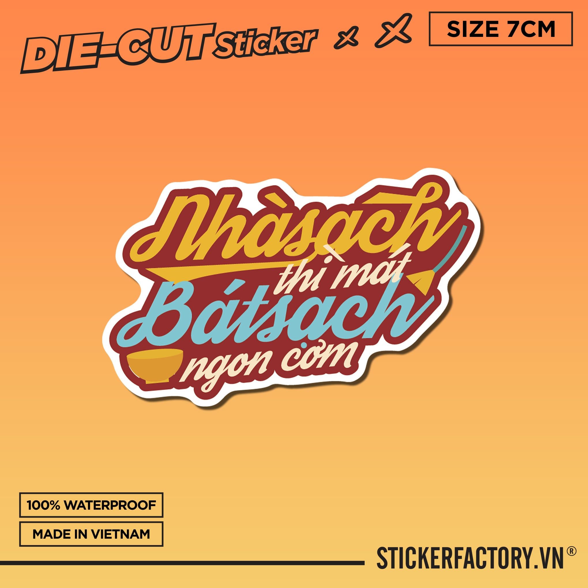 NHÀ SẠCH THÌ MÁT - BÁT SẠCH NGON CƠM 7cm - Sticker Die-cut hình dán cắt rời