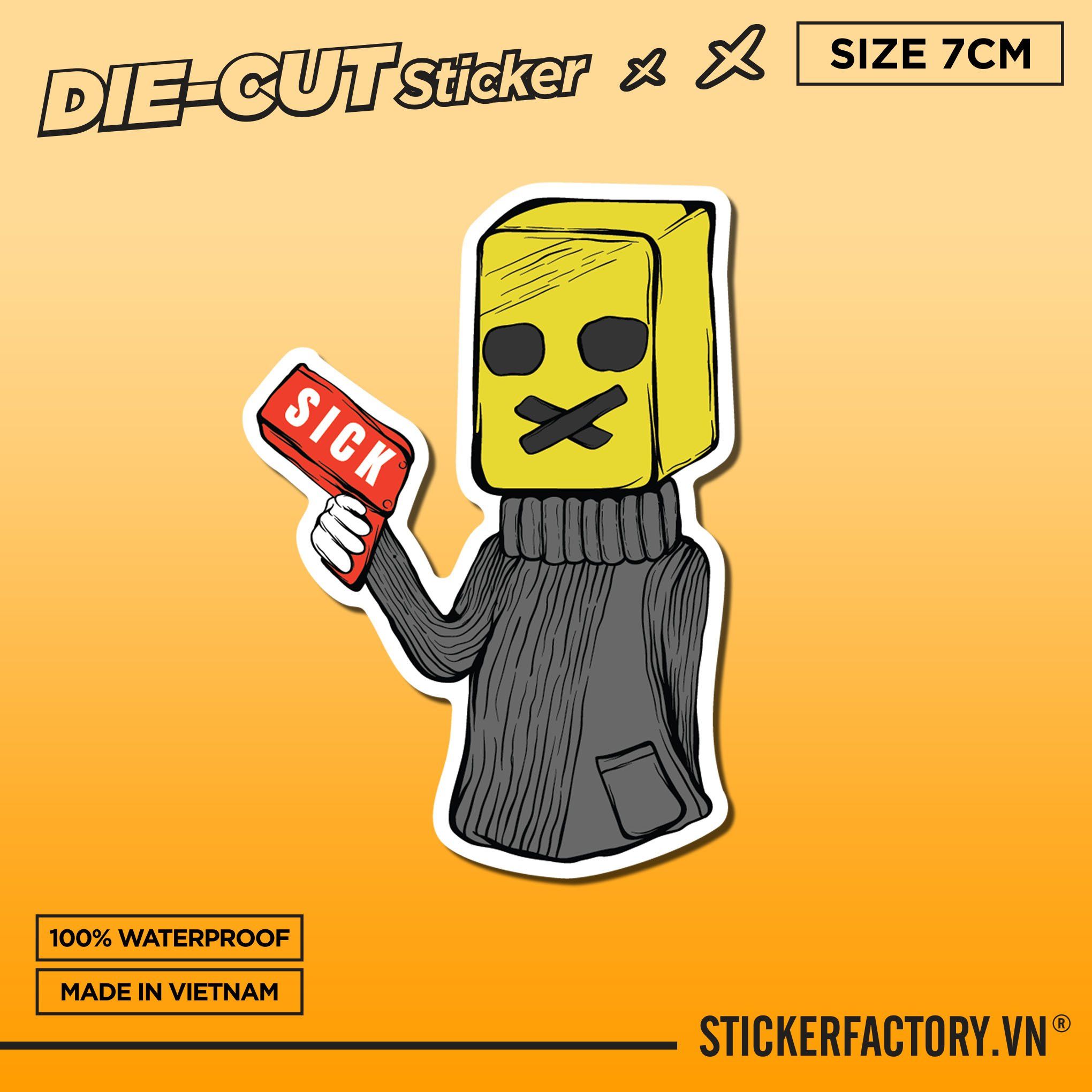 SICK GUY 7cm - Sticker Die-cut hình dán cắt rời
