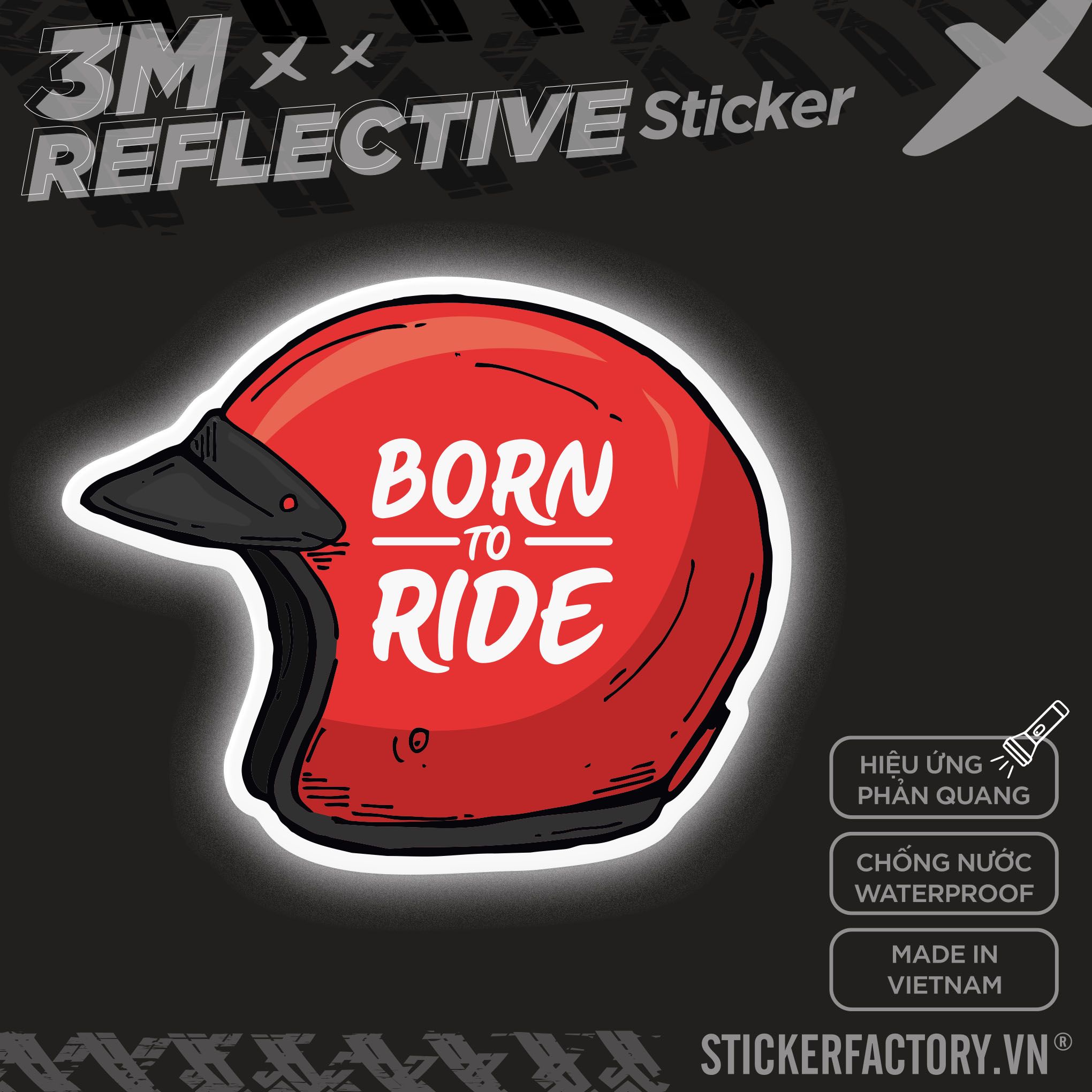 BORN TO RIDE HELMET 3M - Reflective Sticker Die-cut