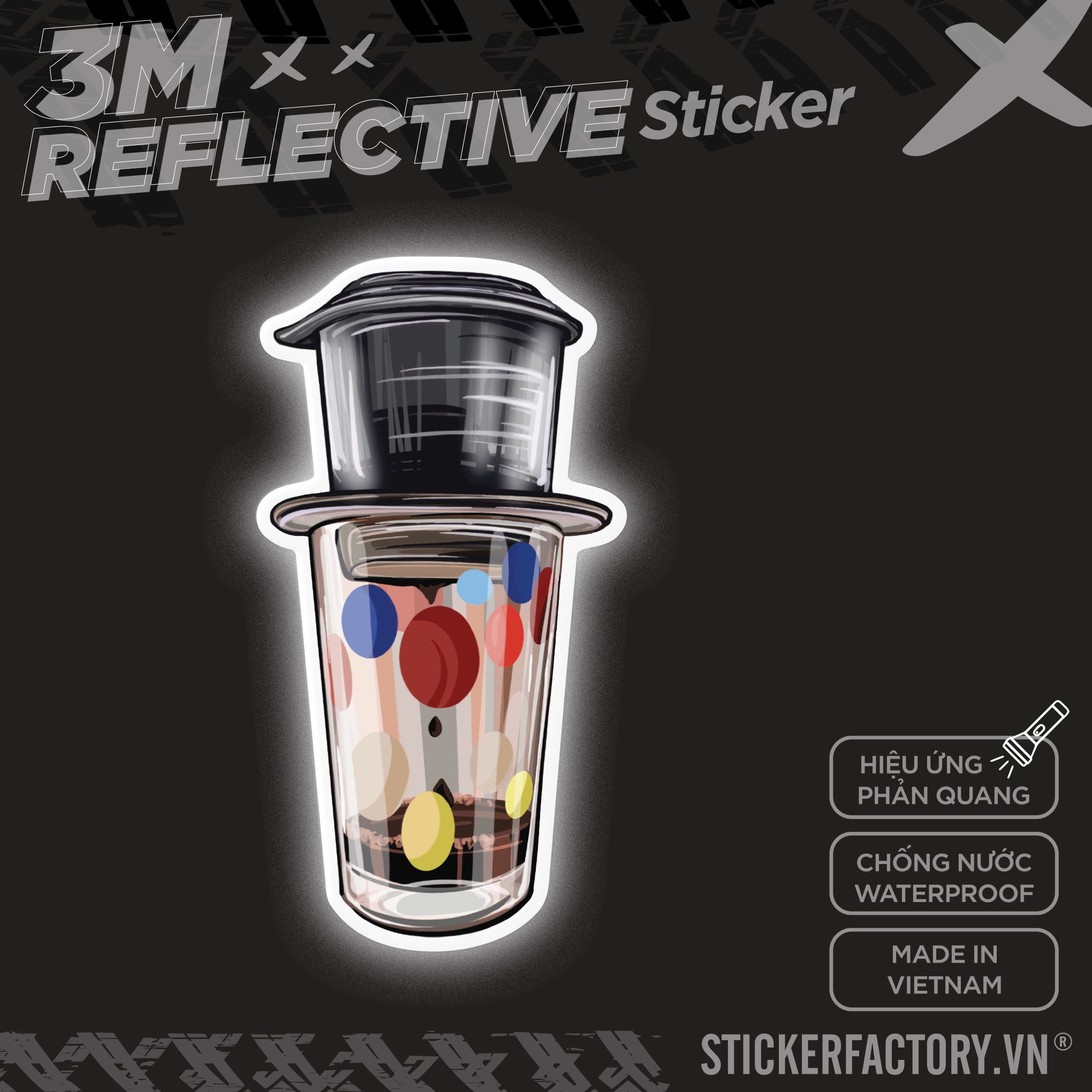 CÀ PHÊ ĐEN PHA PHIN LY CHẤM BI 3M - Reflective Sticker Die-cut