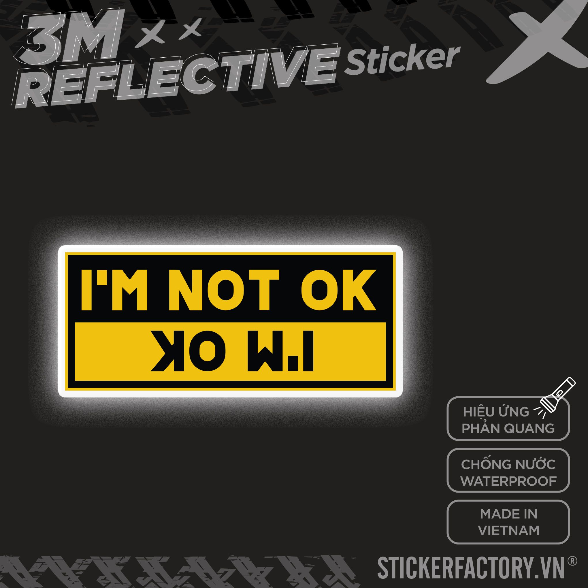IM OK IM NOT OK 3M - Reflective Sticker Die-cut