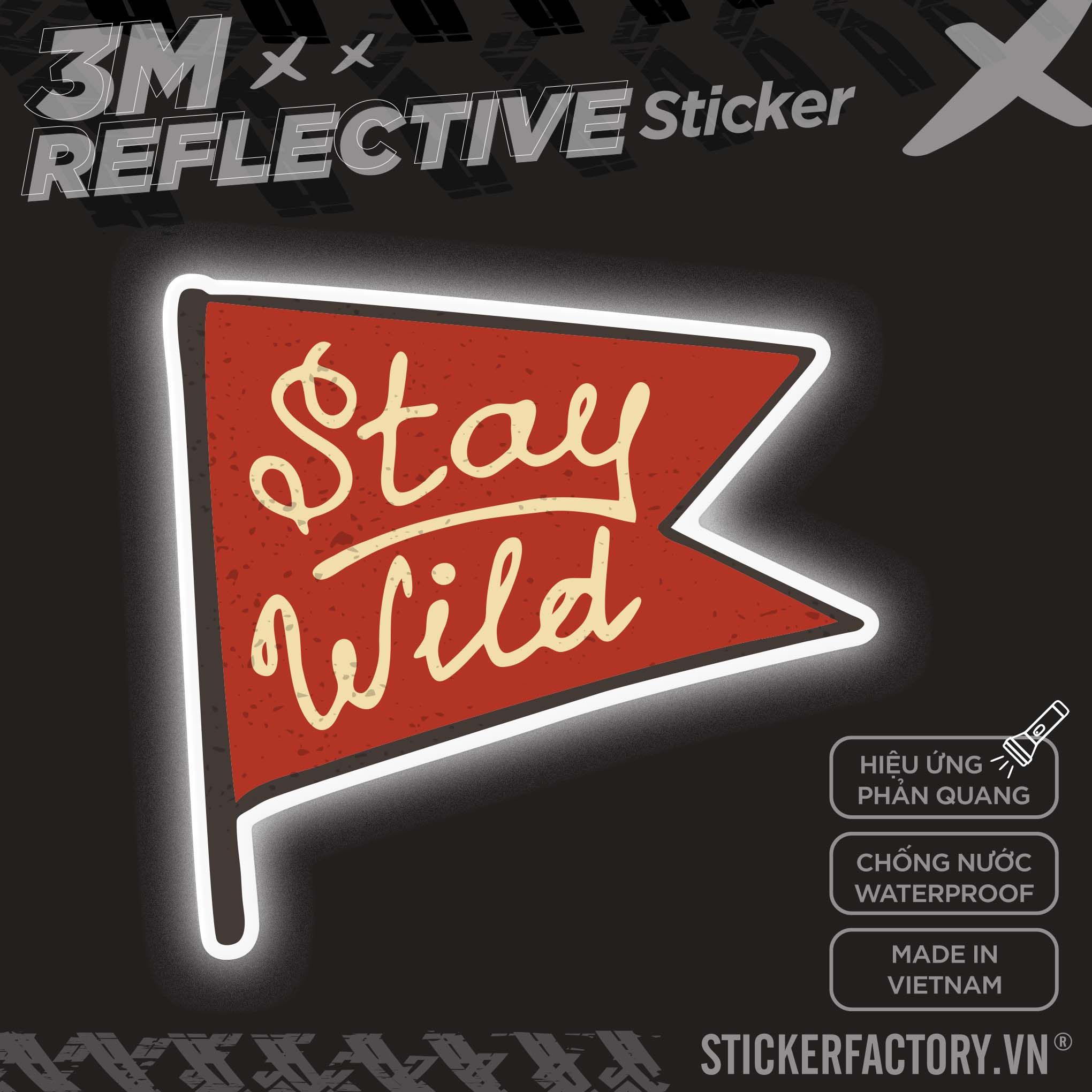 STAY WILD FLAG 3M - Reflective Sticker Die-cut