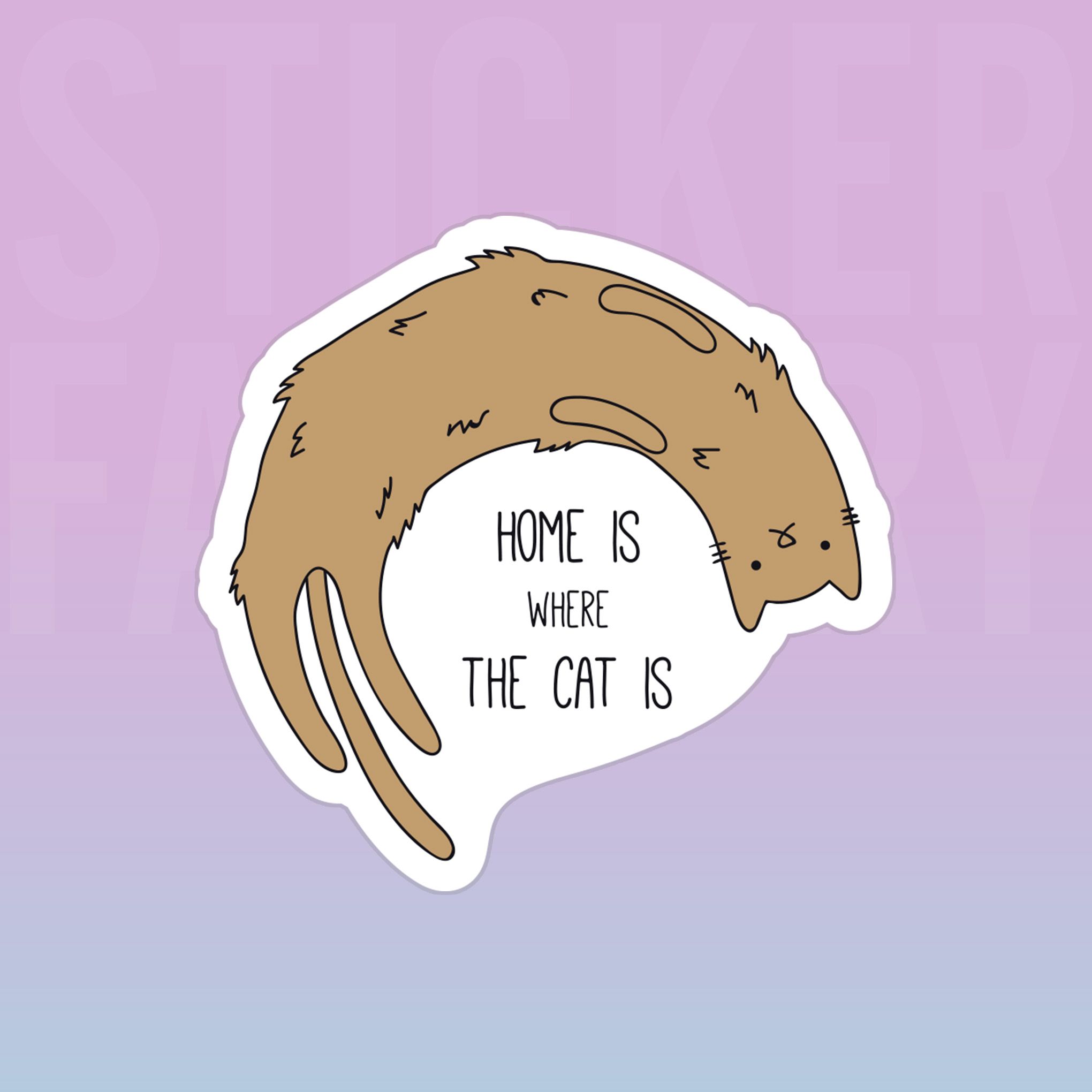 HOME IS WHERE THE CAT IS