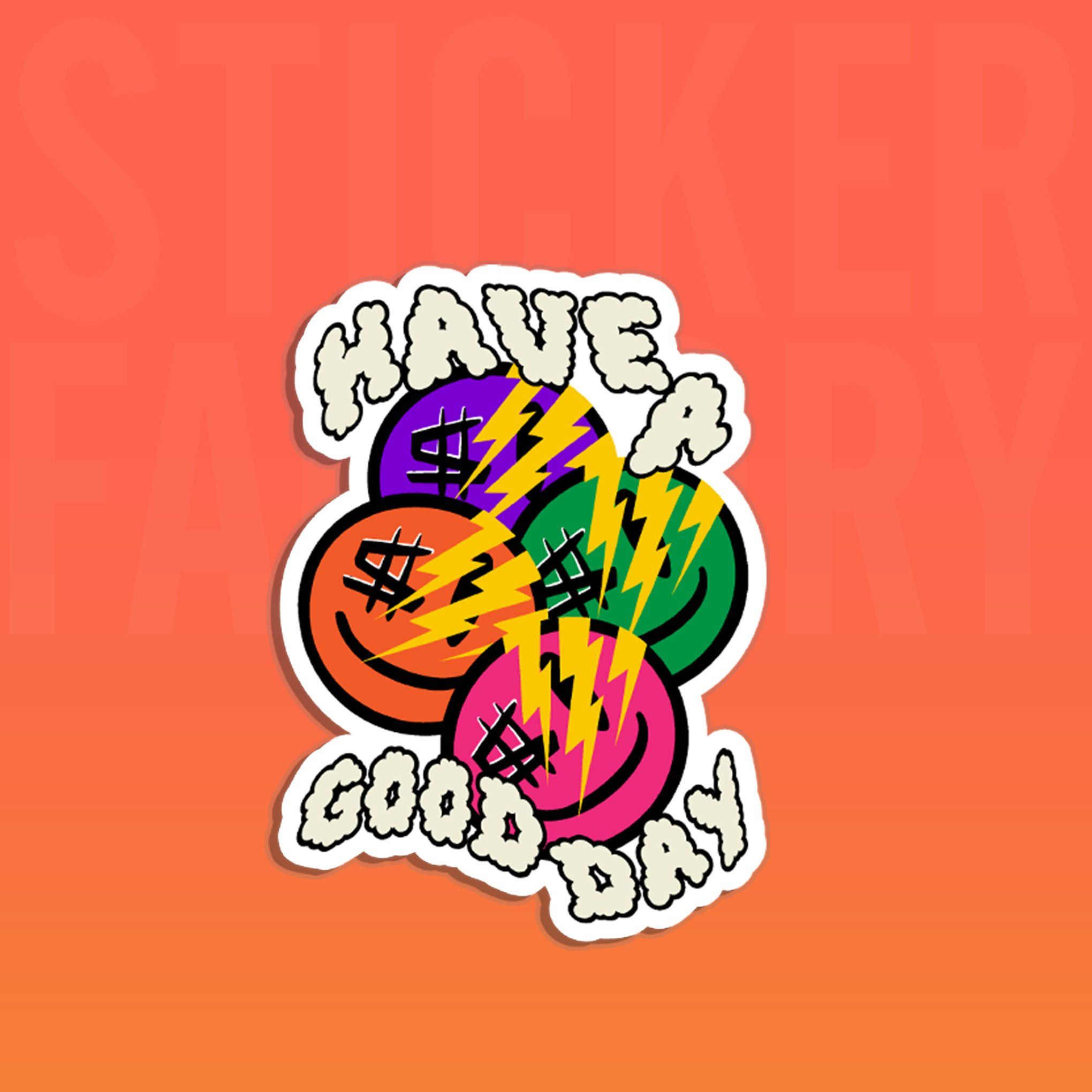 HAVE A GOOD DAY SMILE 7cm - Sticker Die-cut hình dán cắt rời