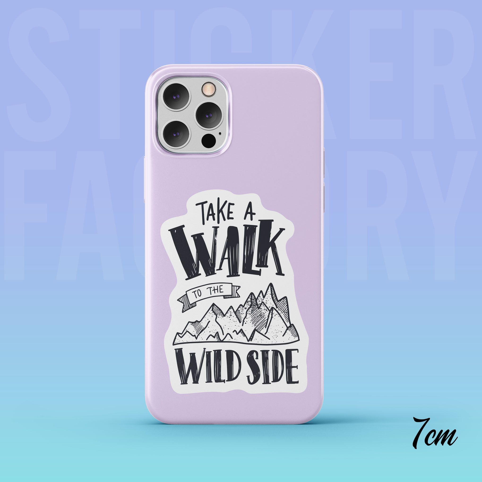 TAKE A WALK TO THE WILD SIDE 7cm - Sticker Die-cut hình dán cắt rời