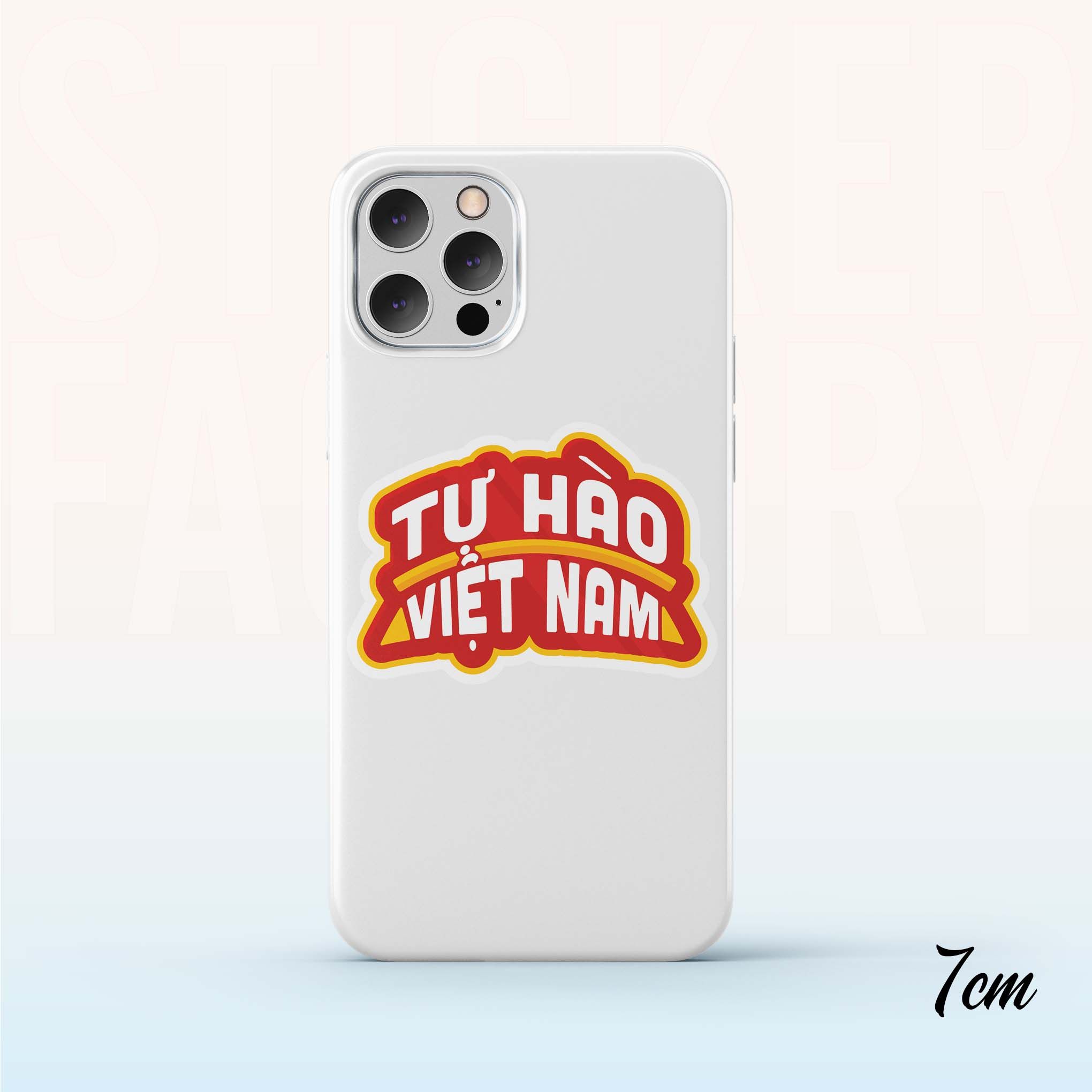 TỰ HÀO VIỆT NAM 7cm - Sticker Die-cut hình dán cắt rời