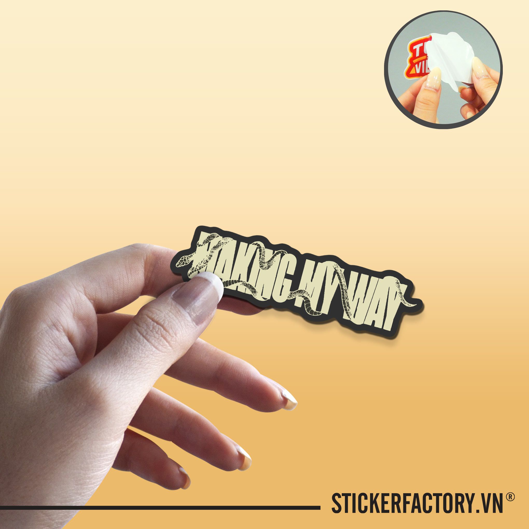MAKING MY WAY 7cm - Sticker Die-cut hình dán cắt rời