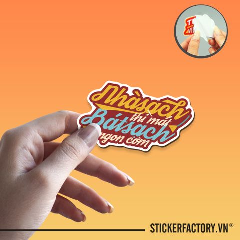  NHÀ SẠCH THÌ MÁT - BÁT SẠCH NGON CƠM 7cm - Sticker Die-cut hình dán cắt rời 