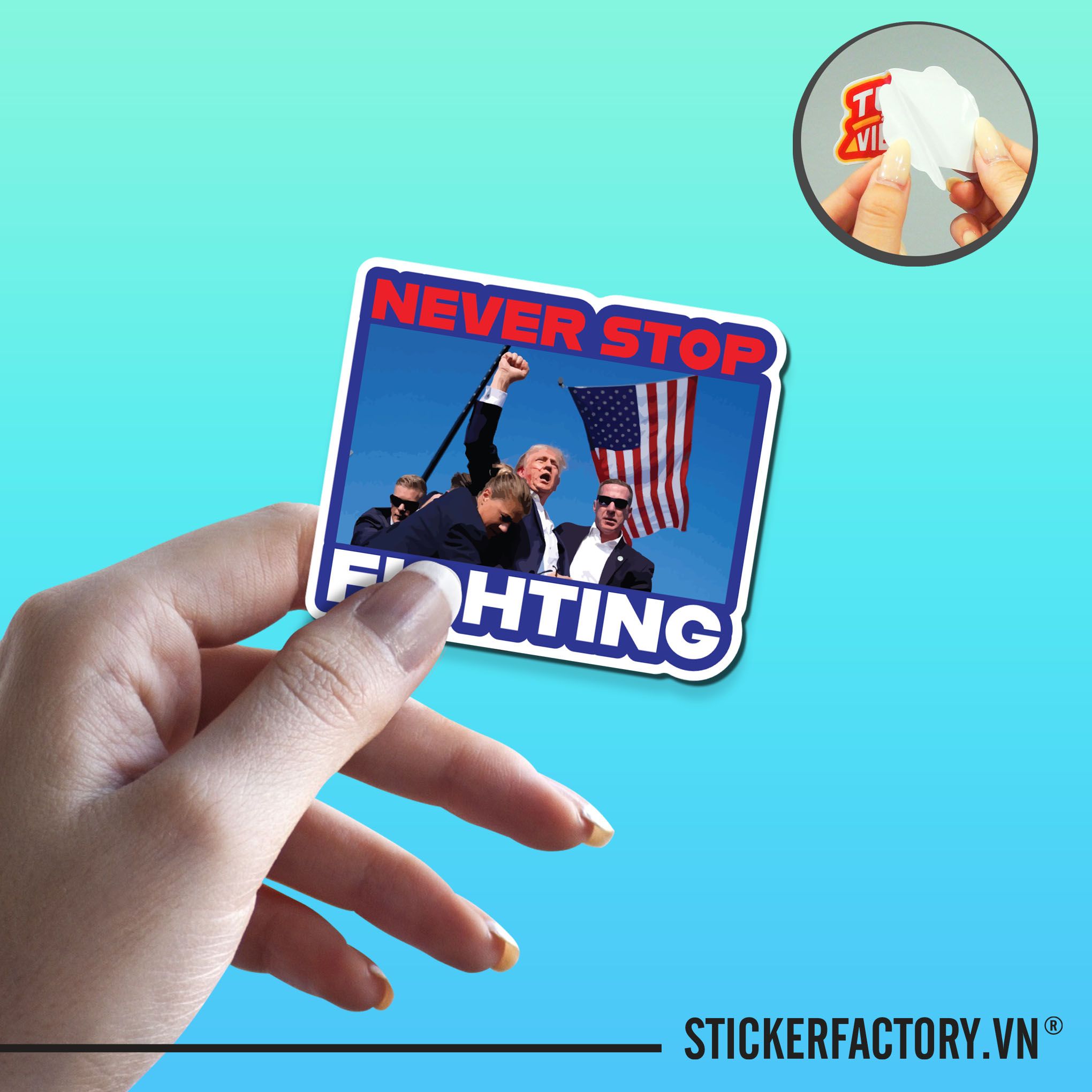 TRUMP NEVER STOP FIGHTING 7cm - Sticker Die-cut hình dán cắt rời