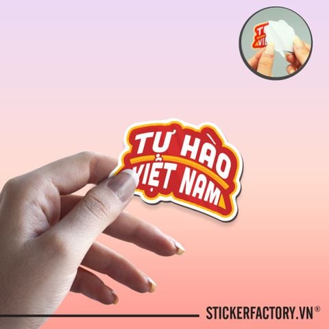  TỰ HÀO VIỆT NAM 7cm - Sticker Die-cut hình dán cắt rời 