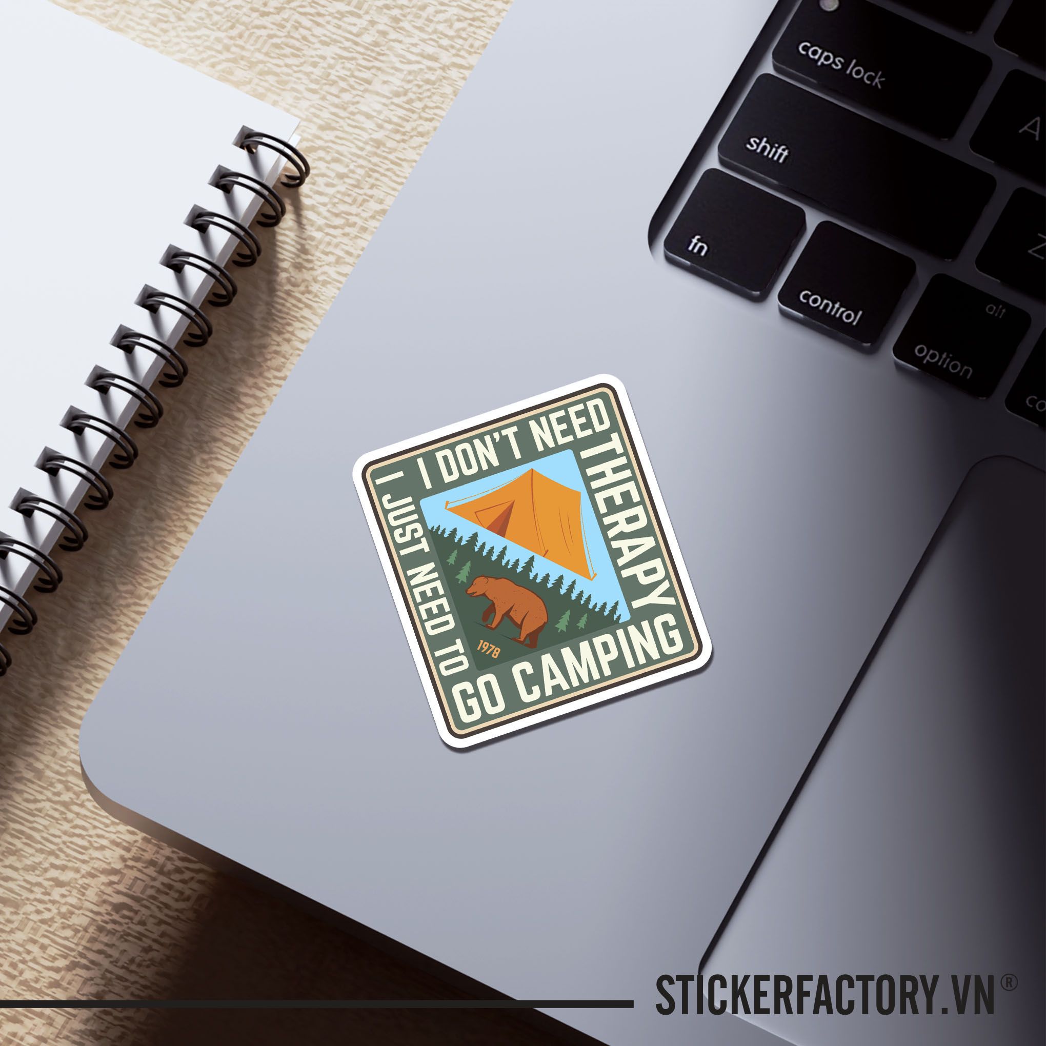 I JUST NEED TO GO CAMPING 7cm - Sticker Die-cut hình dán cắt rời