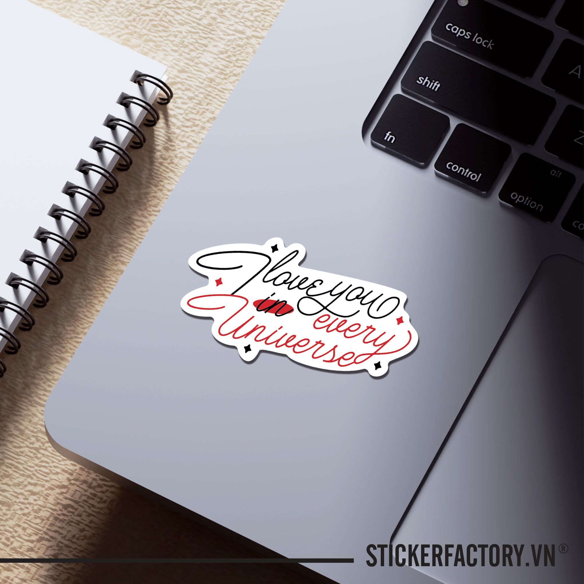 I LOVE YOU IN EVERY UNIVERSE 7cm - Sticker Die-cut hình dán cắt rời