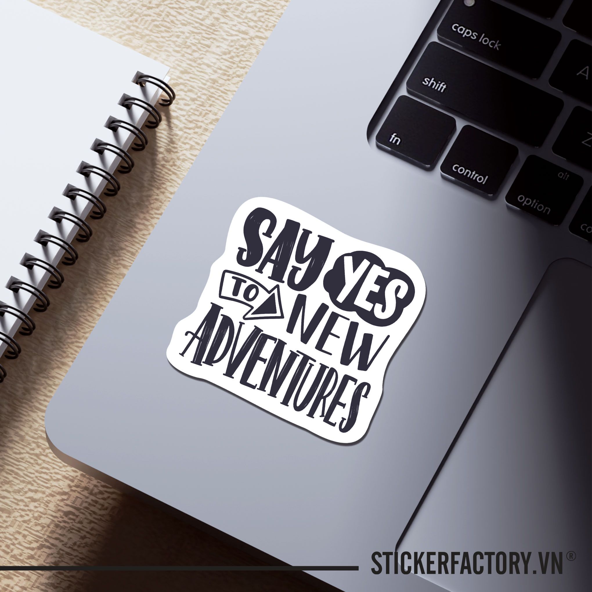 SAY YES TO NEW ADVENTURES 7cm - Sticker Die-cut hình dán cắt rời
