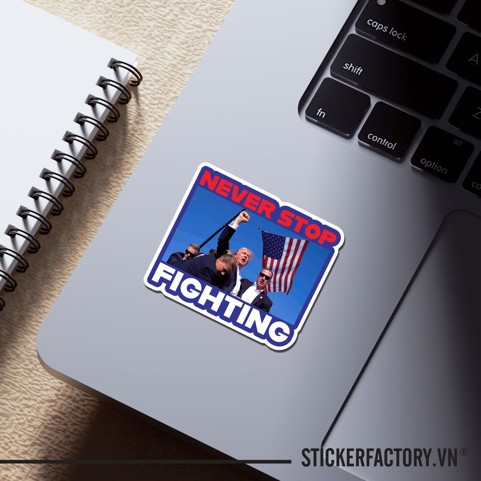 TRUMP NEVER STOP FIGHTING 7cm - Sticker Die-cut hình dán cắt rời